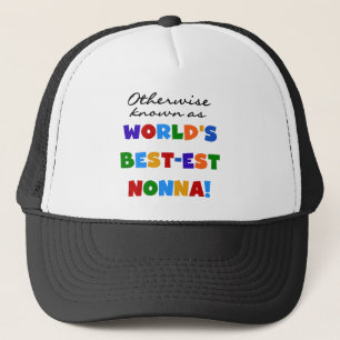 Otherwise Known as Best-est Nonna Tshirts Gifts Trucker Hat