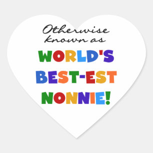 Otherwise Known as Best-est Nonnie Gifts Heart Sticker