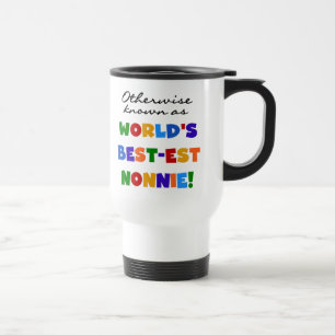 Otherwise Known as Best-est Nonnie Gifts Travel Mug