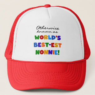 Otherwise Known as Best-est Nonnie Gifts Trucker Hat
