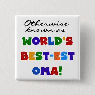 Otherwise Known as Best-est Oma Tshirts and Gifts 15 Cm Square Badge