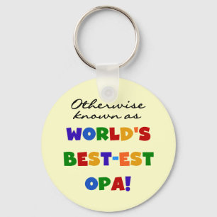 Otherwise Known as Best Opa T-shirts and Gifts Key Ring