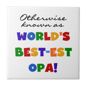 Otherwise Known as Best Opa T-shirts and Gifts Tile