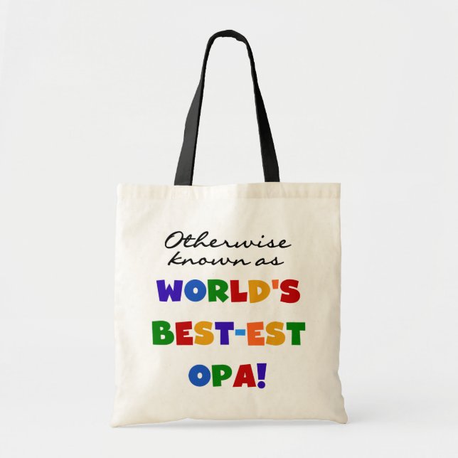 Otherwise Known as Best Opa T-shirts and Gifts Tote Bag (Front)