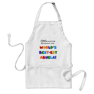 Otherwise Known as World's Best-est Abuela Gifts Standard Apron