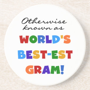 Otherwise Known as World's Best-est Gram Gifts Coaster