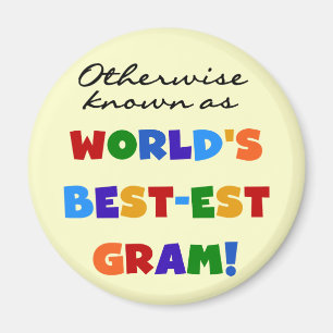 Otherwise Known as World's Best-est Gram Gifts Magnet