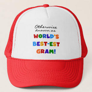 Otherwise Known as World's Best-est Gram Gifts Trucker Hat