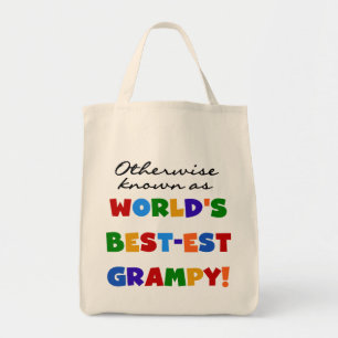 Otherwise Known as World's Best-est Grampy Gifts Tote Bag