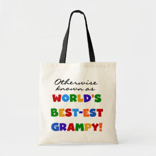 Otherwise Known as World's Best-est Grampy Gifts Tote Bag