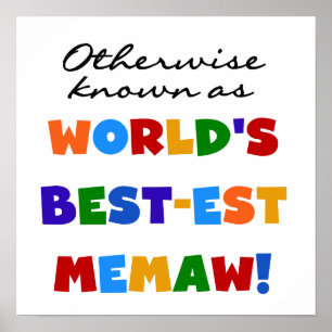 Otherwise known as World's Best-est Memaw Poster