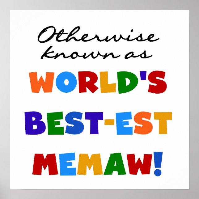 Otherwise known as World's Best-est Memaw Poster (Front)
