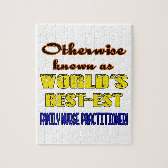 Otherwise known as world's bestest Family Nurse Pr Jigsaw Puzzle (Vertical)