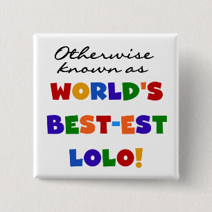 Otherwise Known Best-est Lolo T-shirts and Gifts 15 Cm Square Badge