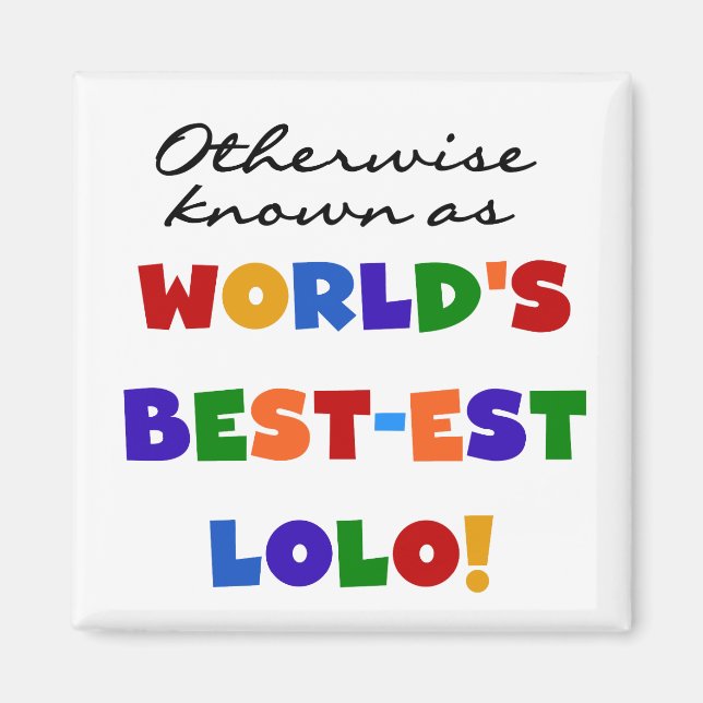 Otherwise Known Best-est Lolo T-shirts and Gifts Magnet (Front)