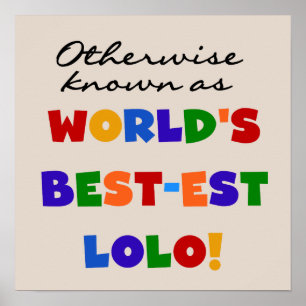 Otherwise Known Best-est Lolo T-shirts and Gifts Poster