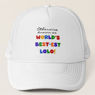 Otherwise Known Best-est Lolo T-shirts and Gifts Trucker Hat