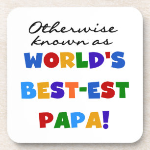 Otherwise Known Best-est Papa Tshirts and Gifts Coaster