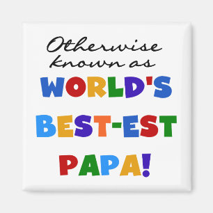 Otherwise Known Best-est Papa Tshirts and Gifts Magnet