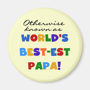 Otherwise Known Best-est Papa Tshirts and Gifts Magnet