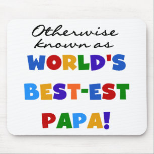 Otherwise Known Best-est Papa Tshirts and Gifts Mouse Pad