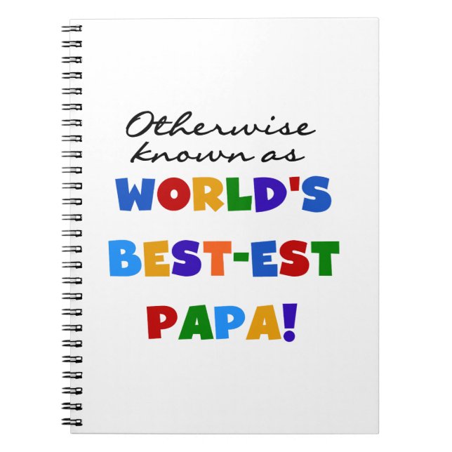Otherwise Known Best-est Papa Tshirts and Gifts Spiral Notebook (Front)