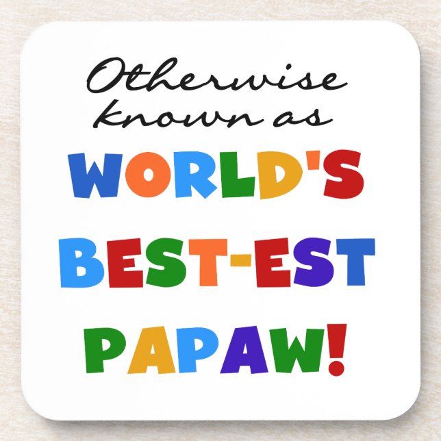 Otherwise Known Best-est Papaw T-shirts and Gifts Coaster (Front)