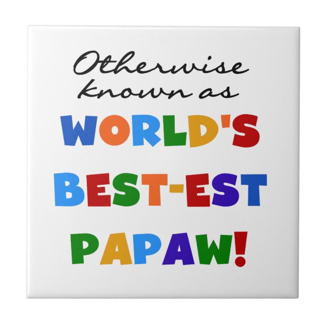 Otherwise Known Best-est Papaw T-shirts and Gifts Tile (Front)