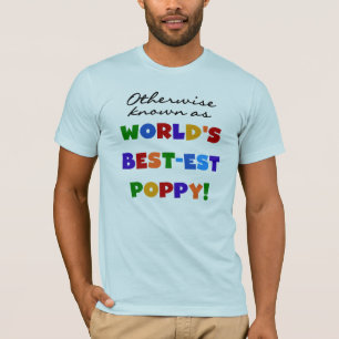 Otherwise Known Best-est Poppy Tshirts and Gifts