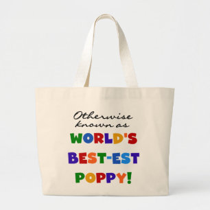 Otherwise Known Best-est Poppy Tshirts and Gifts Large Tote Bag
