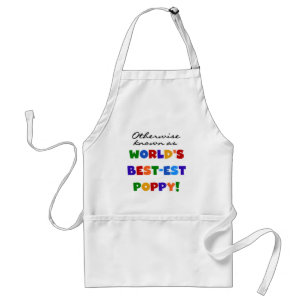 Otherwise Known Best-est Poppy Tshirts and Gifts Standard Apron
