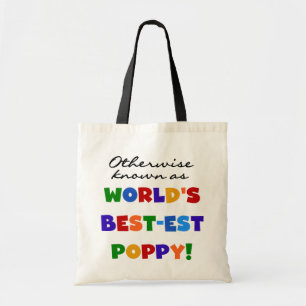 Otherwise Known Best-est Poppy Tshirts and Gifts Tote Bag