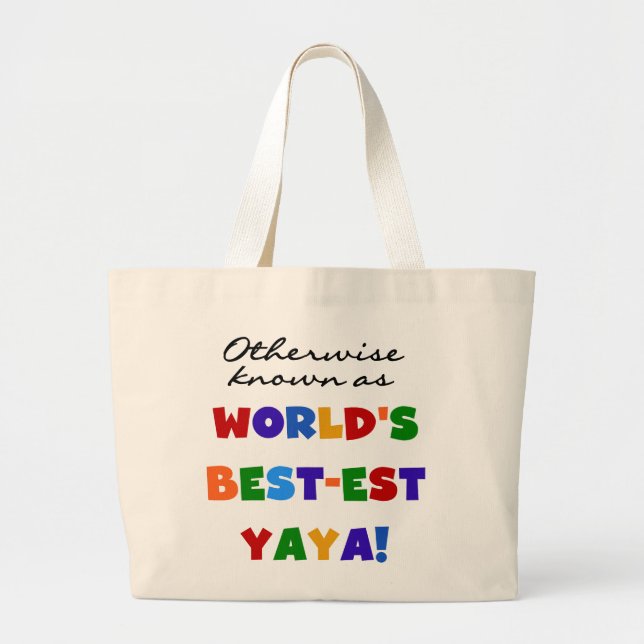 Otherwise Known Best-est Yaya T-shirts and Gifts Large Tote Bag (Front)