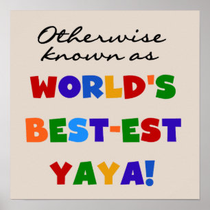 Otherwise Known Best-est Yaya T-shirts and Gifts Poster
