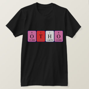 Otho periodic table name shirt