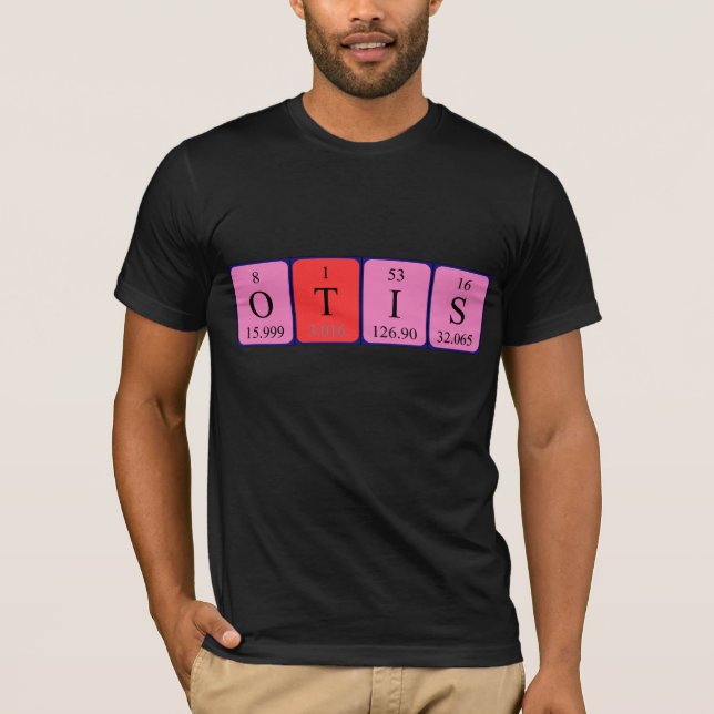 Otis periodic table name shirt (Front)