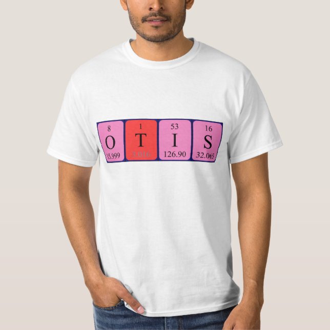 Otis periodic table name shirt (Front)
