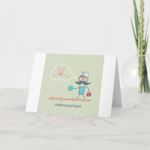 Otolaryngologist Greeting Cards