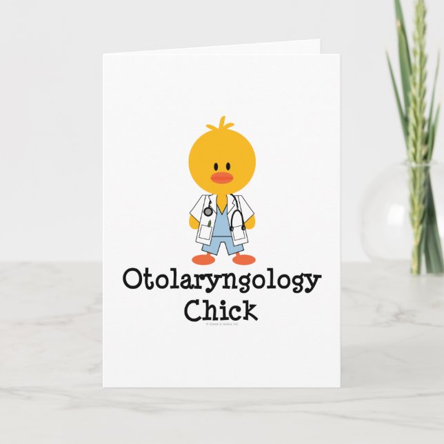 Otolaryngology Chick Greeting Card (Front)