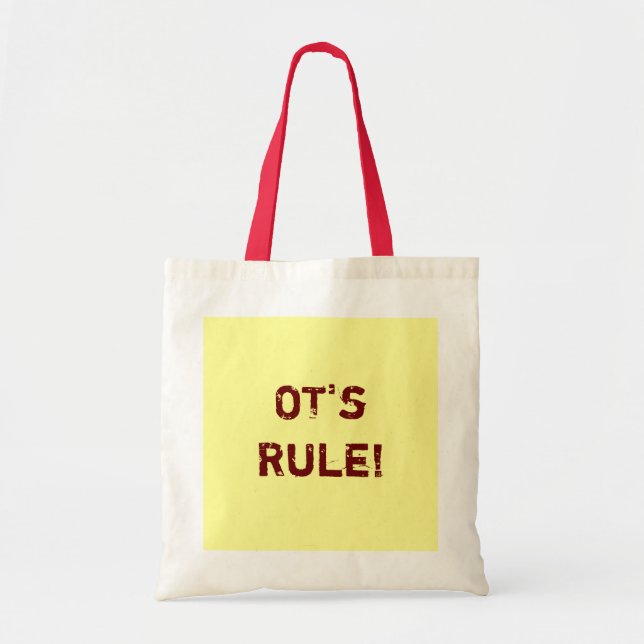OT's Rule! Tote Bag (Front)