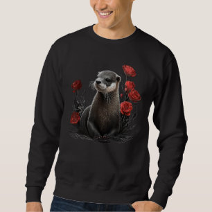 Otter Animals Flowers Animal Lovers Rose Art Otter Sweatshirt