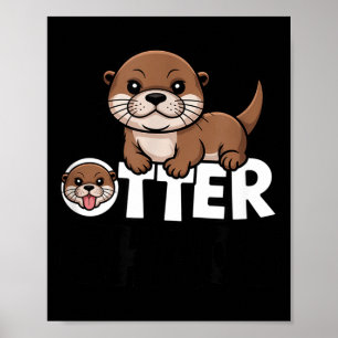 Otter Chaos Funny Animal Lover Cute Pun Sayings Qu Poster