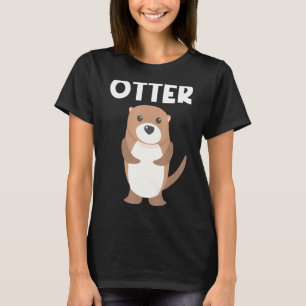 Otter For Men Women Aquatic Pup Weasel River Anima T-Shirt