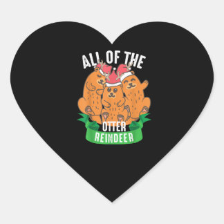 Otter Gift | All Of Otter Reindeer Christmas Gift Heart Sticker