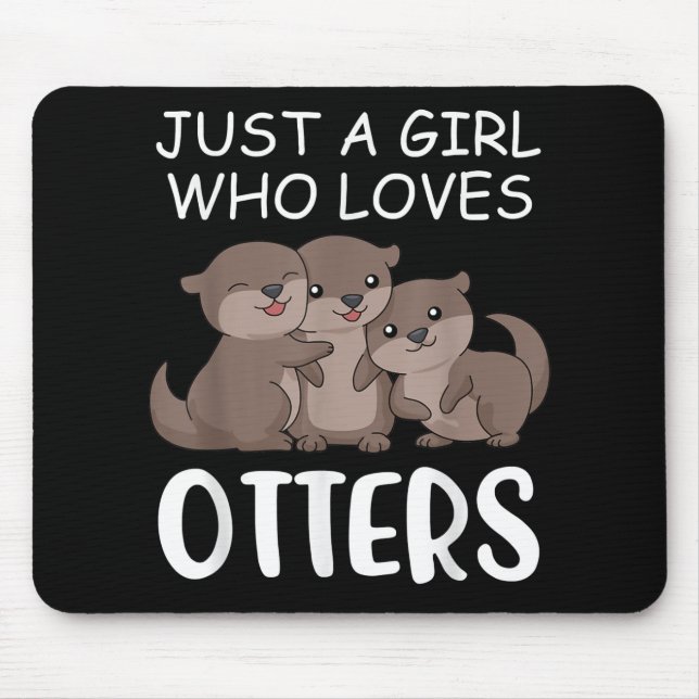 Otter Gift | Just A Girl Who Loves Otters Mouse Pad (Front)