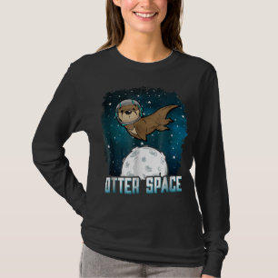 Otter Lovers  Otter Space Funny Outer Space Animal T-Shirt