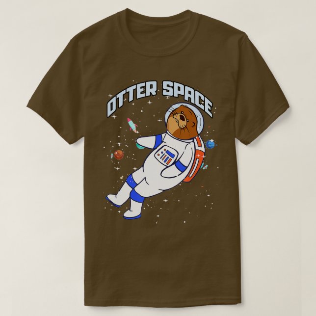 Otter Space For Otter Fans  - 6  T-Shirt (Design Front)