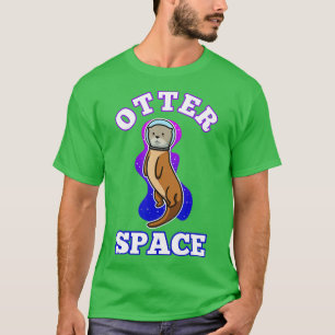 Otter space  T-Shirt