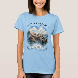 Otter Wisdom Watercolor Inspirational  T-Shirt