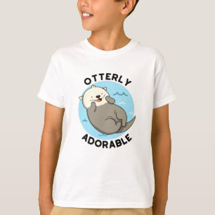 Otterly Adorable Funny Otter Pun  T-Shirt